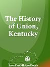 The History of Union, Kentucky